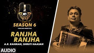 Ranjha Ranjha Unplugged Full Audio | MTV Unplugged Season 6 | A.R. Rahman &amp; Shruti Haasan