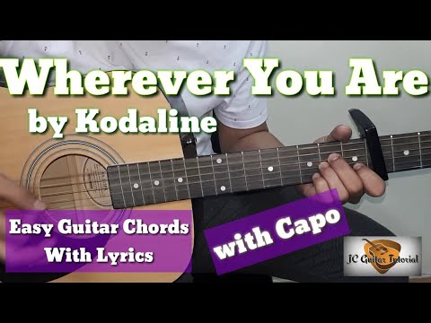 Wherever You Are - Kodaline