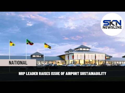 NRP LEADER RAISES ISSUE OF AIRPORT SUSTAINABILITY