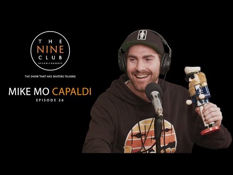 Mike Mo Capaldi | The Nine Club With Chris Roberts - Episode 26