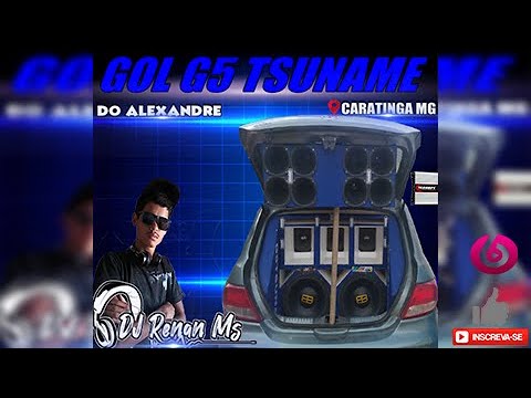 CD GOL G5 TSUNAME DE CARATINGA - MG -   DJ RENAN MS