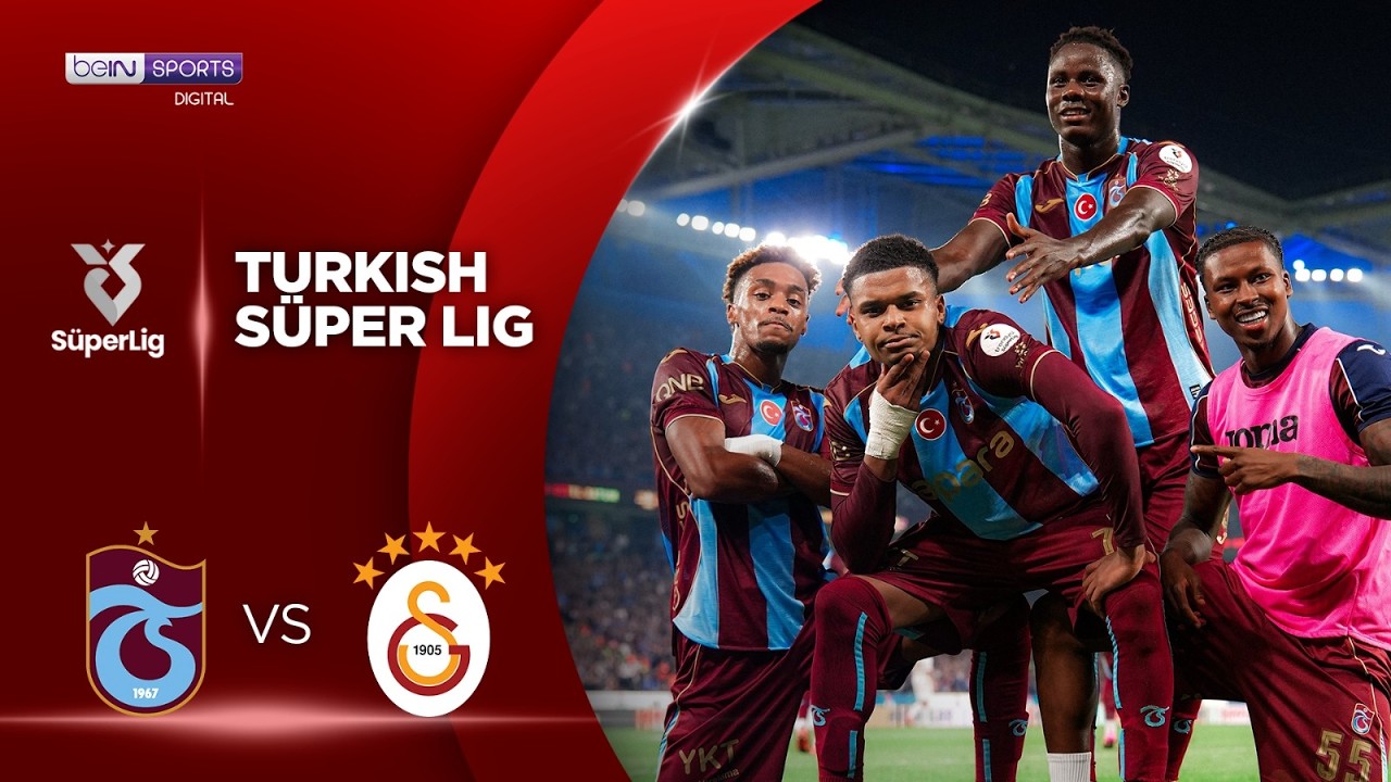 Trabzonspor vs Galatasaray | HIGHLIGHTS Superlig Turkish Lig | 09/19/2026 | beIN SPORTS USA