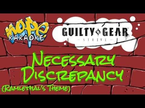 Guilty Gear Strive - Necessary Discrepancy (Remastered) [Karaoke]