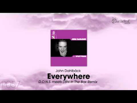 John Dahlbäck - Everywhere (D.O.N.S. meets DBN In The Box Remix)