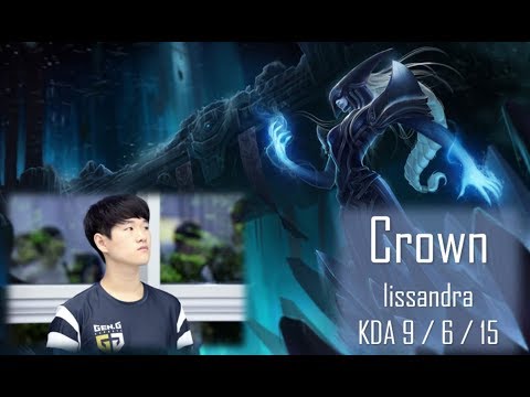 Gen G Crown - Lissandra Mid Lane : Lissandra Highlights (with Deft,Mata)