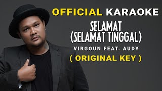 Virgoun feat. Audy - Selamat (Selamat Tinggal) Official Karaoke | Original Key