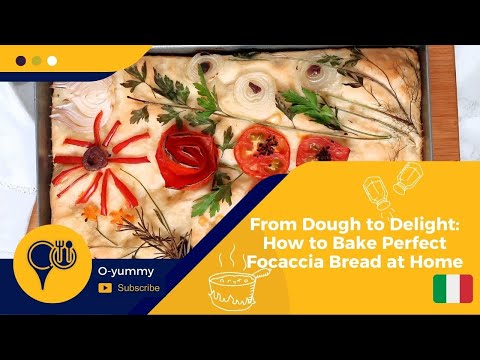 From Dough to Delight: How to Bake Perfect Focaccia Bread at Home