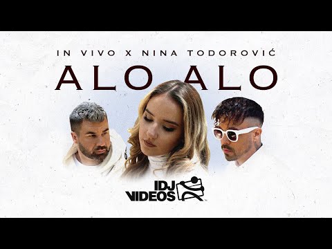 IN VIVO X NINA TODOROVIC - ALO ALO (OFFICIAL VIDEO)