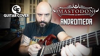 Mastodon - Andromeda - Guitar Cover