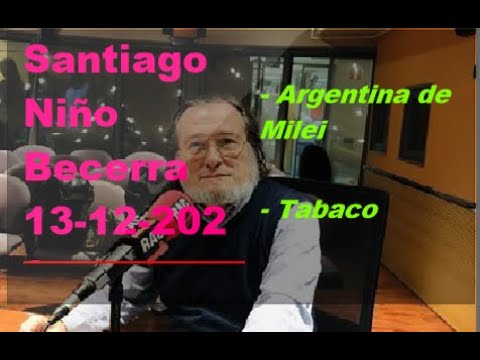 Santiago Niño Becerra – Argentina de Milei, tabaco    - 13-12-23