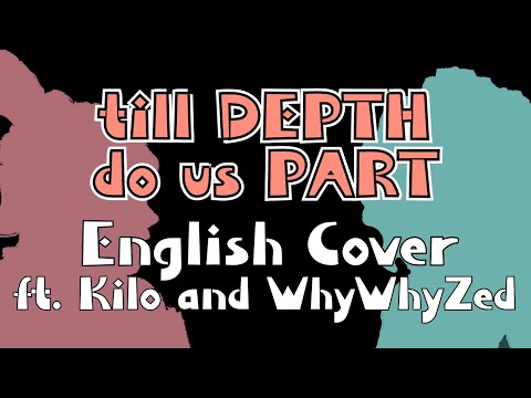Till Depth Do Us Part COVER [ft. Kilo and WhyWhyZed] / Splatoon 3