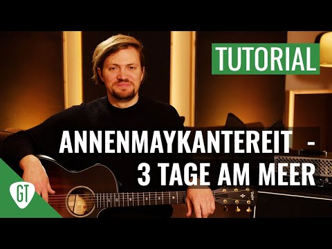 AnnenMayKantereit - 3 Tage am Meer | Gitarren Tutorial Deutsch