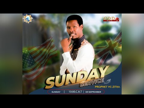 SUNDAY LIVE SERVICE WITH PROPHET V.C ZITHA - 3rd SEPTEMBER 2023