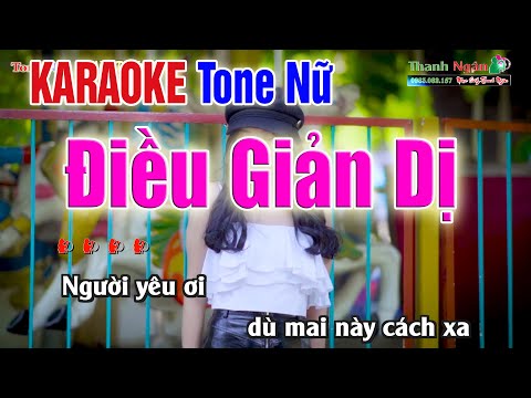 ĐIỀU GIẢN DỊ Karaoke Tone Nữ | Âm Thanh Tách Nhạc 2Fi - KARAOKE Nhạc Sống Thanh Ngân