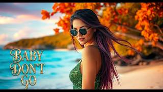 Download lagu DJ TYNA – Baby Don't Go 🔥 | Feel the Summer Love ☀️❤️ mp3