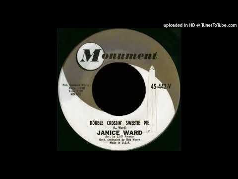 Janice Ward - Double Crossin Sweetie Pie  (Simulated stereo)