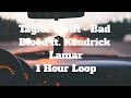 Taylor Swift - Bad Blood ft. Kendrick Lamar - 1 Hour Loop