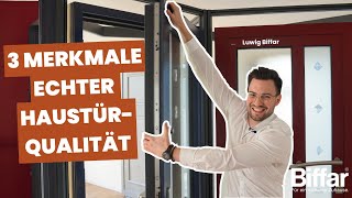 Woran Sie eine wirklich gute Haustüre erkennen - Qualität, die sich auszahlt I Biffar