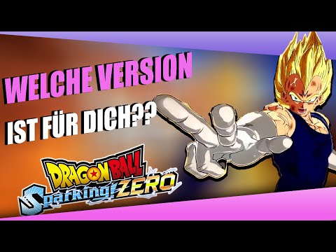 SPARKING ZERO WELCHE VERSION SOLLTEST DU KAUFEN???