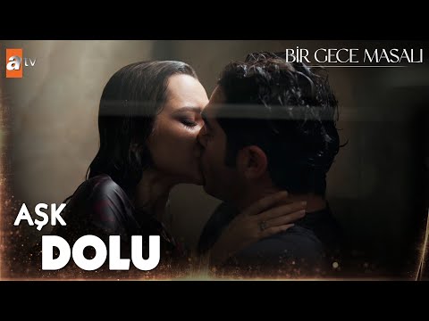 “Çok seni çok seviyorum.”- Bir Gece Masalı 29. Bölüm