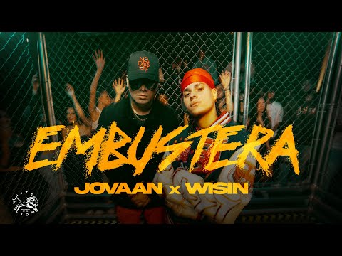 Jovaan x Wisin - Embustera (Official Video)