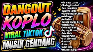 Download lagu Dangdut koplo terbaru viral tiktok - kumpulan lagu dangdut koplo full album nostalgia | kerinduan mp3