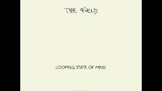 The Field - Then It's White
