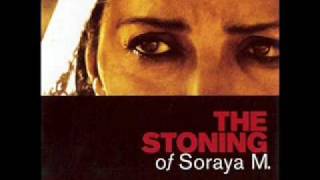 The Stoning of Soraya M (Soundtrack) - 18 The Escape