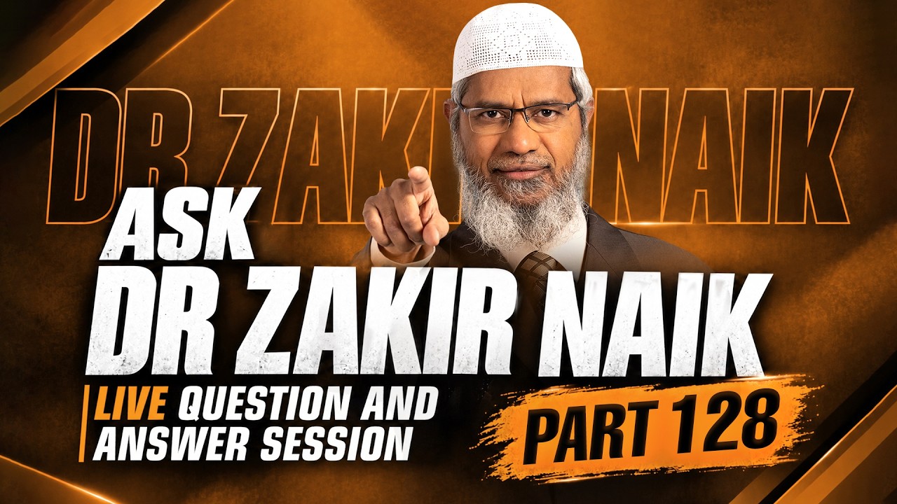 ASK DR ZAKIR NAIK | Live Question & Answer Session | PART 128