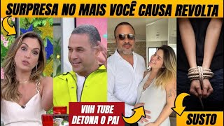 🚨Cantora sofre tentativa de sequestro + Surpresa no Mais Você causa revolta + Viih Tube DETONA o pai