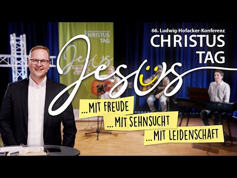 Freude, Sehnsucht und Leidenschaft in der Nachfolge | Christustag 2022