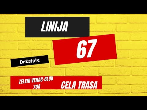 Trasa Linije 67 - Zeleni Venac-Blok 70A