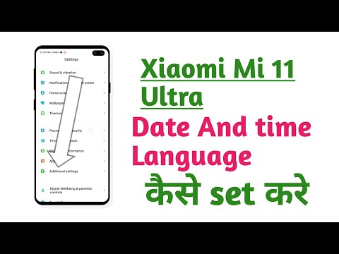 Xiaomi Mi 11 Ultra , How to use and set Date and time and language
