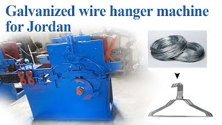 Jordanian Customer Test Galvanized Wire Hanger Machine, Efficient Production of Quality Wire Hanger!