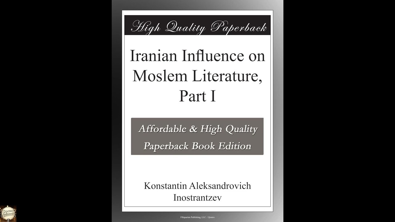 Iranian Influence on Moslem Literature, Part I