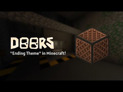 Roblox DOORS "Ending Theme" OST In Minecraft!
