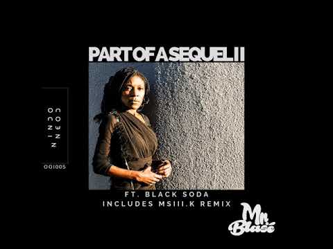 Mr. Blasé  - Part of a Sequel II feat. Black Soda (Msiii.k Late Night Mix)