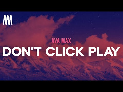 Ava Max - Don't Click Play (Letra/Lyrics)