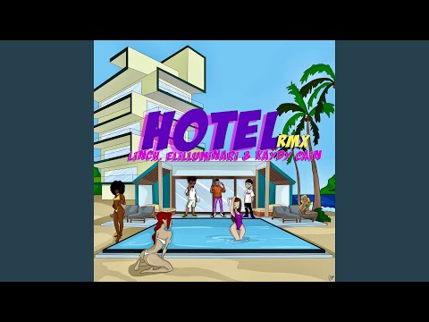 HOTEL RMX (feat. Elilluminari & Kaydy Cain)