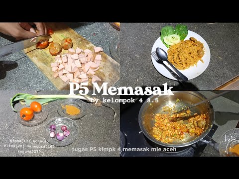 PRAKTEK MEMBUAT KULINER NUSANTARA  || MIE ACEH #P5SPENSABRA