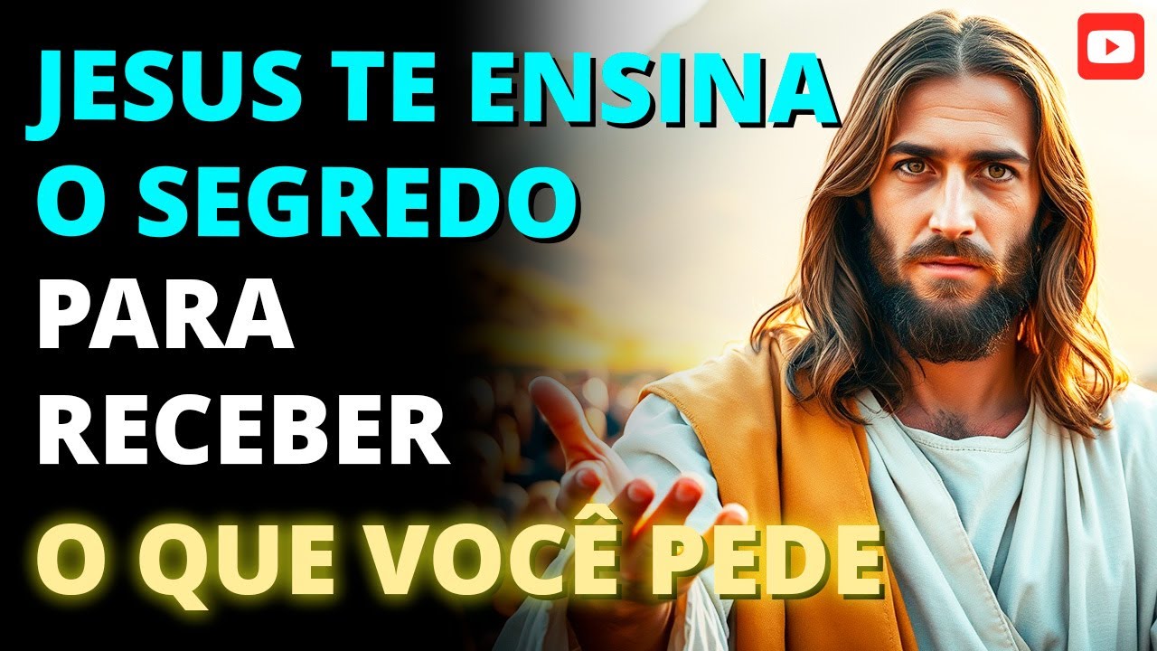 🔥 JESUS TE ENSINA O SEGREDO PARA RECEBER O QUE VOCÊ PEDE! 🙏 (O Poder da Oração Revelado!)