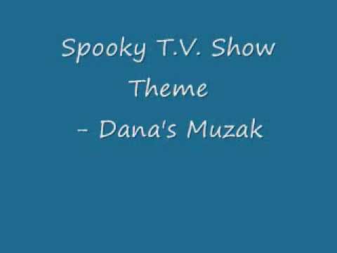 Dana's Muzak - Spooky T.V. Show Theme