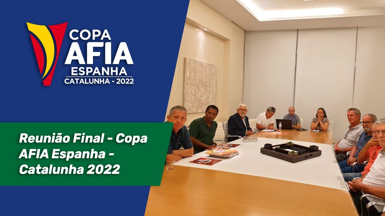 Reunião Final – Copa AFIA Espanha – Catalunha 2022