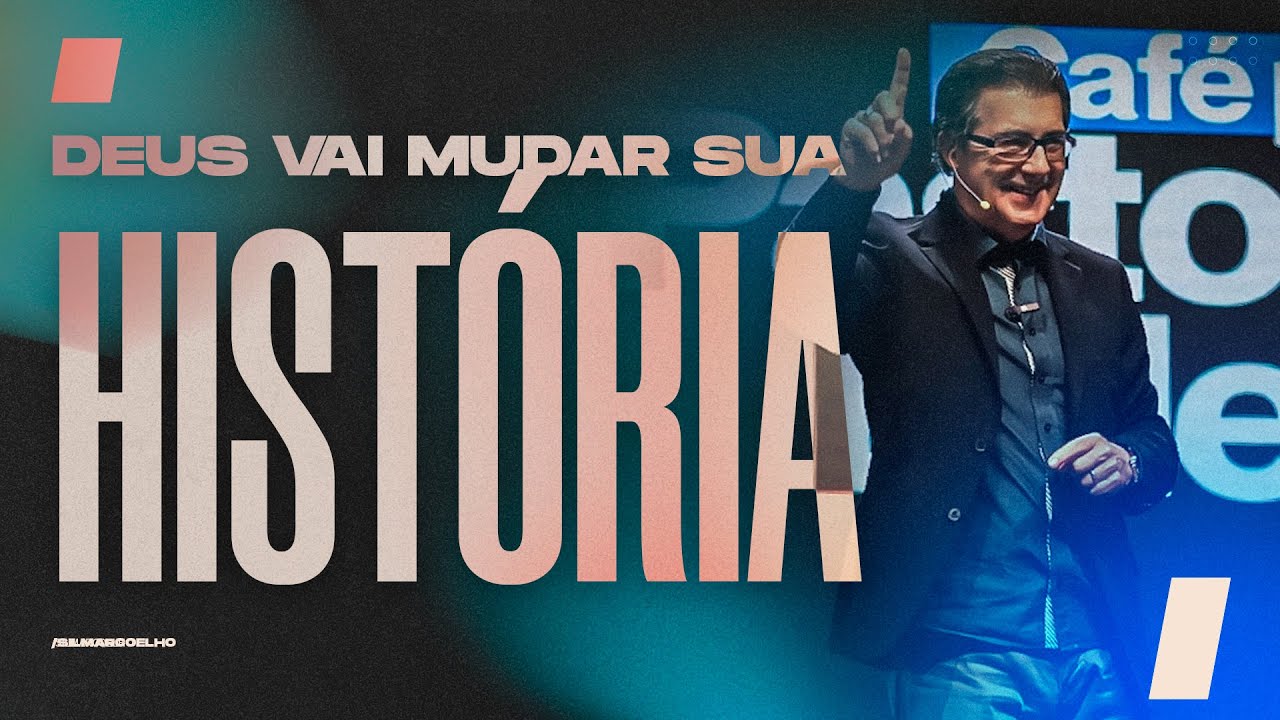 DEUS VAI MUDAR A SUA HISTÓRIA | SILMAR COELHO