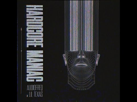 Audiofreq x Lil Texas - Hardcore Maniac (Official Video)