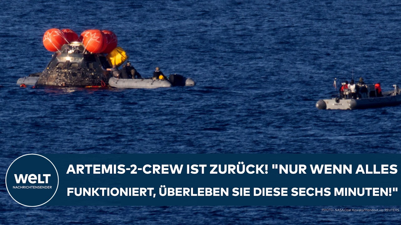 ARTEMIS 2: Die Astronauten zurück! "Nur wenn alles funktioniert, überleben sie diese sechs Minuten!"