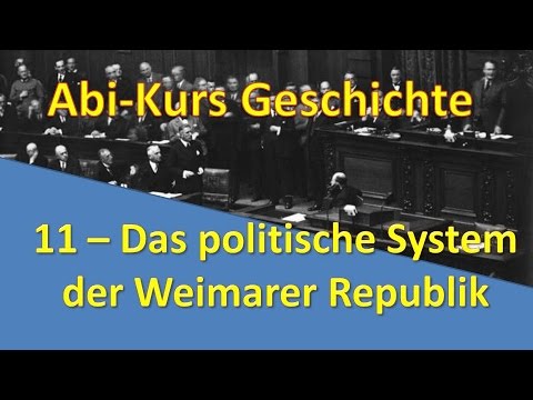 Abi-Kurs Geschichte - 11 Das politische System der Weimarer Republik