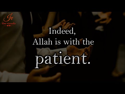 Surah Al-Baqarah | Verse 152-157 | Salim Bahanan | ilm visuals | Verses That May Heal Your Pains