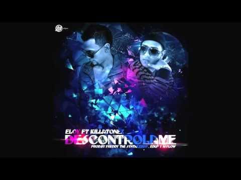 @OfficialRG4LVE Eloy Ft Killatonez - Descontrolame (Preview)