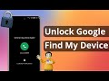 Locked By Find My Device How To Unlock Google Find My Device 2025